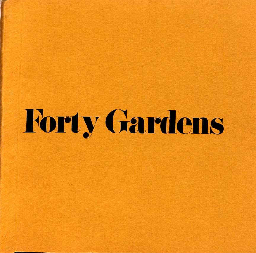 Volume 16: Forty Gardens