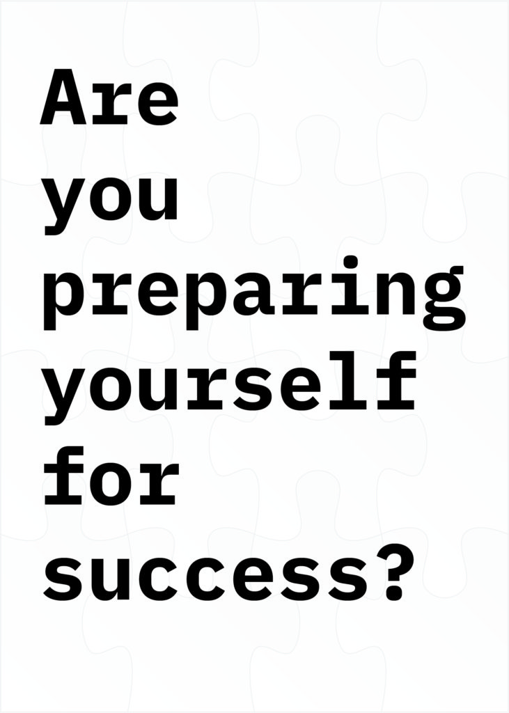 are-you-preparing-yourself-for-success-yes