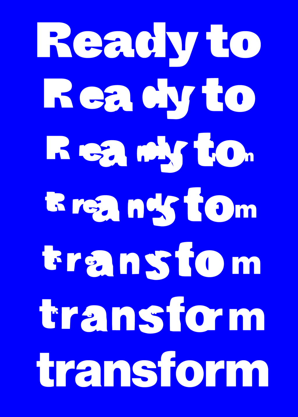 "Ready to" and "transform" with the blend tool making a morph in-between them